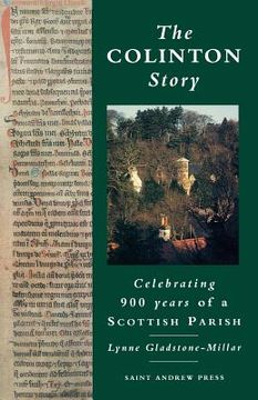portada the colinton story: celebrating 900 years of a scottish parish (en Inglés)