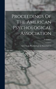 portada Proceedings Of The American Psychological Association; Volume 1 (en Inglés)