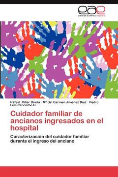 portada cuidador familiar de ancianos ingresados en el hospital (in Spanish)