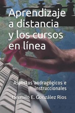 portada Aprendizaje a distancia y los cursos en línea: Aspectos andragógicos e instruccionales