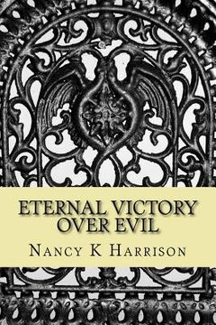 portada Eternal Victory Over Evil: Holding on in a House that Hurts (en Inglés)