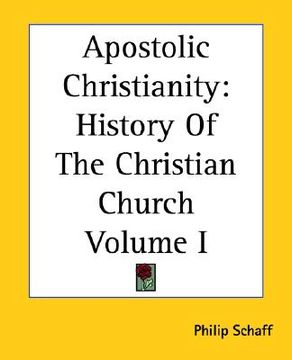 portada apostolic christianity: history of the christian church volume i (en Inglés)