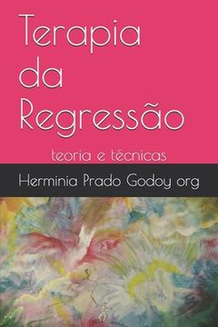 portada Terapia da Regressão: teoria e técnicas (en Portugués)