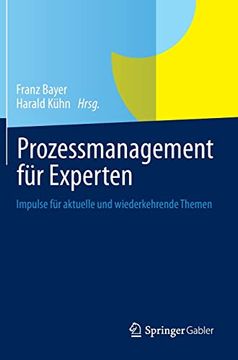 portada Prozessmanagement für Experten: Impulse für Aktuelle und Wiederkehrende Themen (in German)