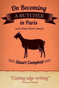 portada On Becoming a Butcher in Paris and other short essays (en Inglés)