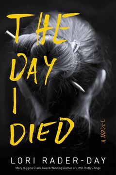 portada The day i Died: A Novel (in English)