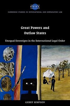 portada Great Powers and Outlaw States: Unequal Sovereigns in the International Legal Order (Cambridge Studies in International and Comparative Law) (en Inglés)