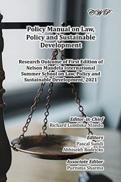 portada Policy Manual on Law, Policy and Sustainable Development: Research Outcome of First Edition of Nelson Mandela International Summer School on Law, Poli
