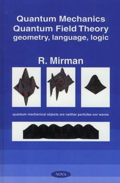 portada Quantum Mechanics, Quantum Field Theory Geometry, Language, Logic