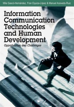portada information communication technologies and human development: opportunities and challenges (en Inglés)