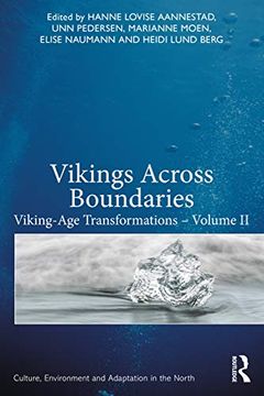 portada Vikings Across Boundaries: Viking-Age Transformations – Volume ii (Culture, Environment and Adaptation in the North) (en Inglés)