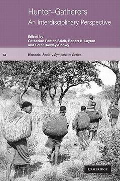 portada Hunter-Gatherers Paperback: An Interdisciplinary Perspective (Biosocial Society Symposium Series) (en Inglés)