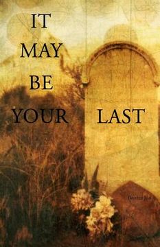portada It May Be Your Last