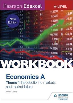 portada Pearson Edexcel A-Level Economics a Theme 1 Workbook: Introduction to Markets and Market Failure (New Edition) 