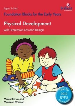 portada Physical Development with Expressive Arts and Design: Foundation Blocks for the Early Years
