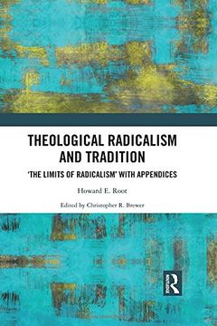 portada Theological Radicalism and Tradition: 'The Limits of Radicalism' with Appendices (en Inglés)
