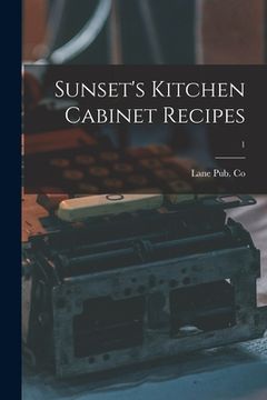 portada Sunset's Kitchen Cabinet Recipes; 1 (en Inglés)