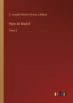 portada Hijos de Madrid: Tomo 2 (in Spanish)