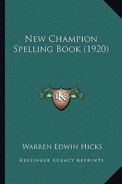 portada new champion spelling book (1920) (en Inglés)