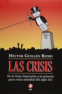 portada Crisis, Las. De La Gran Depresion A La Primera Gran Crisis Mundial Siglo Xxi
