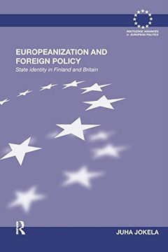 portada Europeanization and Foreign Policy: State Identity in Finland and Britain (in English)