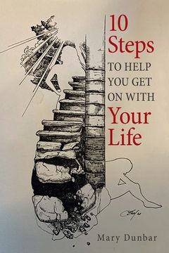 portada 10 Steps to Help You Get on with Your Life (en Inglés)