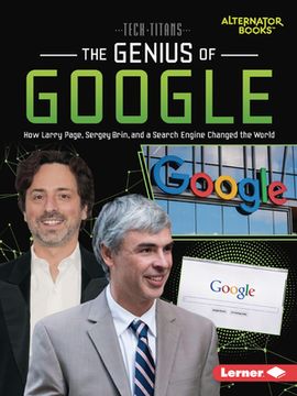 portada The Genius of Google: How Larry Page, Sergey Brin, and a Search Engine Changed the World