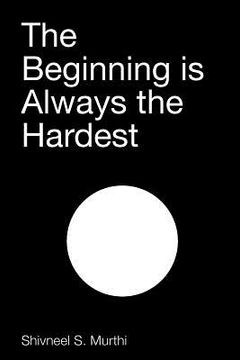 portada The Beginning is Always the Hardest (en Inglés)