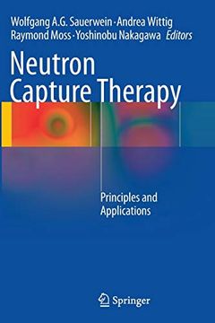 portada Neutron Capture Therapy: Principles and Applications (in English)