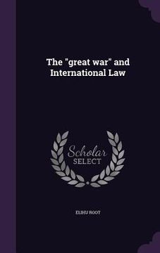 portada The "great war" and International Law (en Inglés)