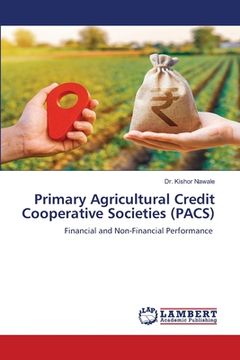 portada Primary Agricultural Credit Cooperative Societies (PACS) (en Inglés)