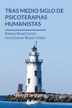 portada Tras Medio Siglo de Psicoterapias Humanistas (in Spanish)