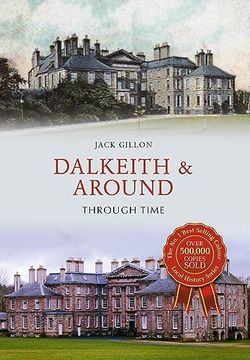 portada Dalkeith & Around Through Time