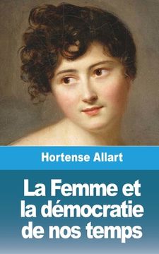 portada La Femme et la démocratie de nos temps (in French)