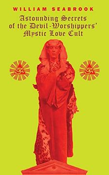portada Astounding Secrets of the Devil Worshippers' Mystic Love Cult (en Inglés)