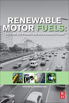 portada Renewable Motor Fuels: The Past, the Present and the Uncertain Future (en Inglés)