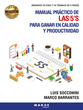 portada Manual práctico de las 5’S para ganar en calidad y productividad, Organiza tu vida y tu trabajo en 5 pasos (in Spanish)