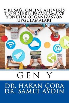 portada Y kusagi Online Alisveris Trendleri: Pazarlama ve Yonetim Organizasyon Uygulamalari (in Turco)