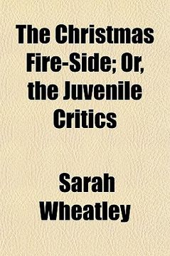 portada the christmas fire-side; or, the juvenile critics