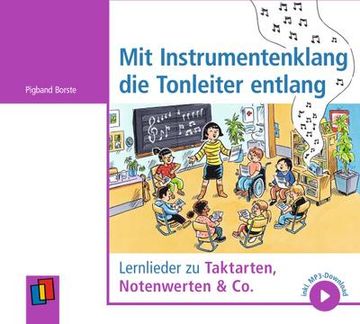 portada Mit Instrumentenklang die Tonleiter Entlang: Lernlieder zu Taktarten, Notenwerten & Co. , Inkl. Mp3-Download