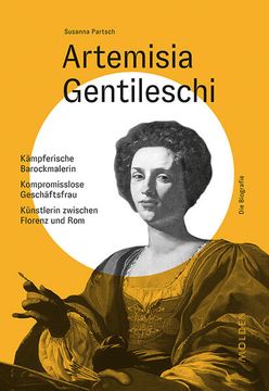 portada Artemisia Gentileschi: Kämpferische Barockmalerin - Kompromisslose Geschäftsfrau - Künstlerin Zwischen Florenz und rom (Reihenweise Kluge Frauen) Kämpferische Barockmalerin - Kompromisslose Geschäftsfrau - Künstlerin Zwischen Florenz und rom (en Alemán)