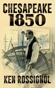 portada Chesapeake 1850: Steamboats & Oyster Wars: The news reader (en Inglés)
