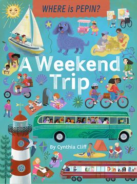 portada A Weekend Trip: A Find Pepin Book (en Inglés)