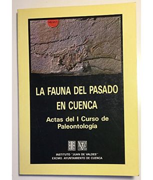 portada Fauna del Pasado en Cuenca, la Actas del i Curso de Paleontologia