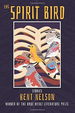 portada The Spirit Bird: Stories (Pitt Drue Heinz Lit Prize) (en Inglés)