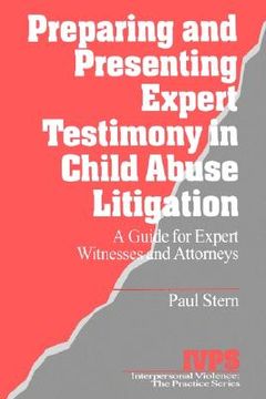 portada preparing and presenting expert testimony in child abuse litigation: a guide for expert witnesses and attorneys