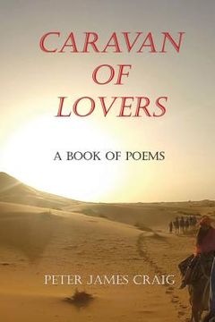 portada Caravan of Lovers: A Book of Poems (in English)