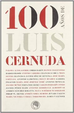 portada 100 Años de Luis Cernuda. Actas del Simposio Internacional Celebrado en Mayo de 2002