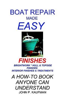 portada boat repair made easy -- finishes (en Inglés)