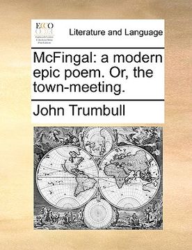portada mcfingal: a modern epic poem. or, the town-meeting. (en Inglés)
